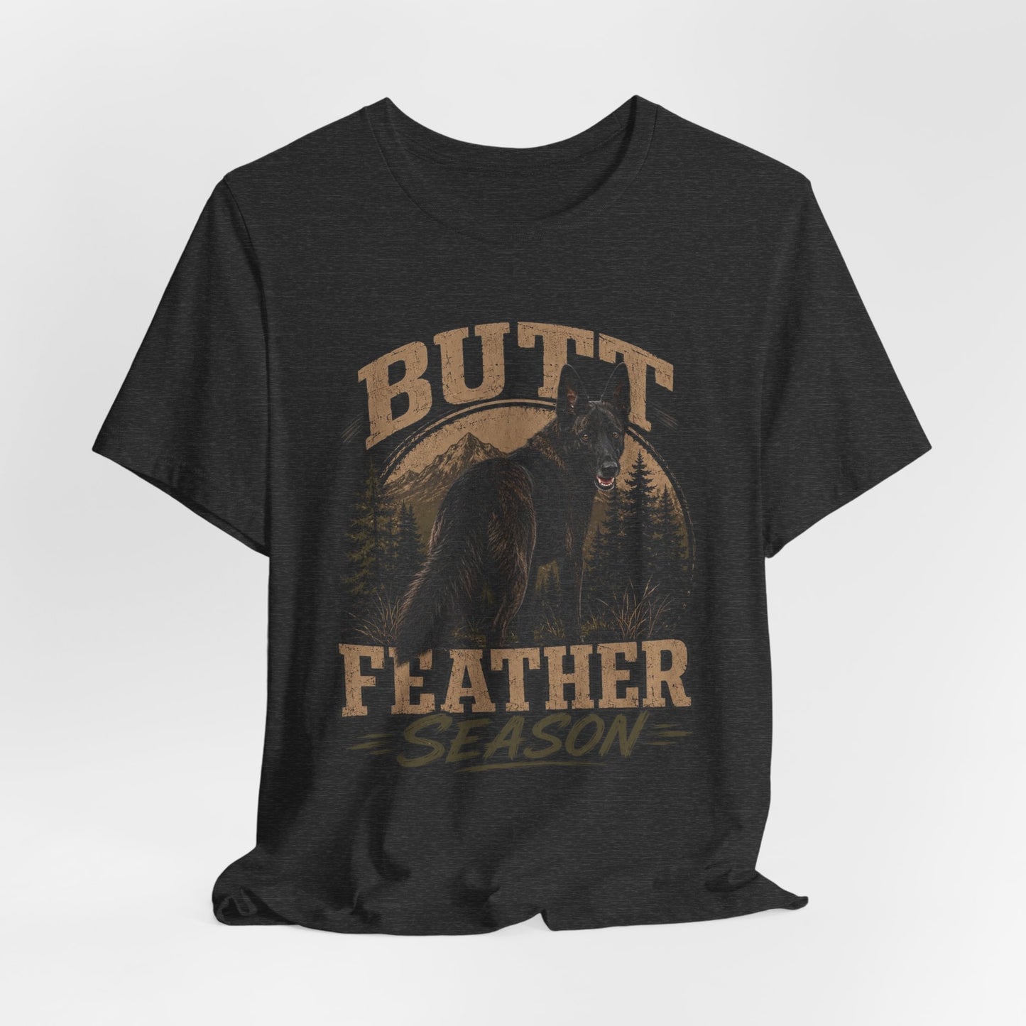 Butt Feather Season T-Shirt — Funny Dog Graphic Tee