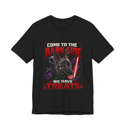 Come to the Bark Side Dog T-Shirt — We Have Treats Graphic Tee