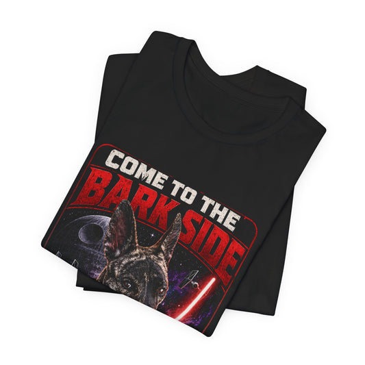 Come to the Bark Side Dog T-Shirt — We Have Treats Graphic Tee