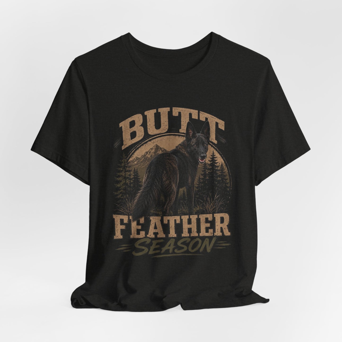 Butt Feather Season T-Shirt — Funny Dog Graphic Tee